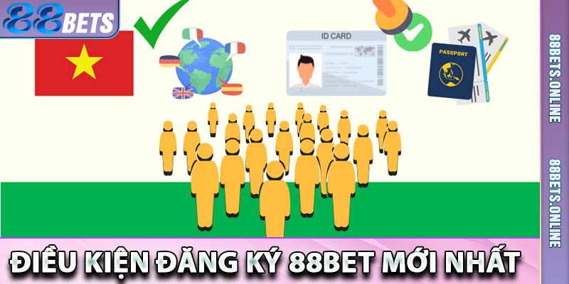 Điều kiện đăng ký 88bet