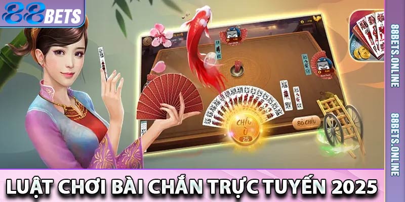 Luật chơi bài chắn mới nhất 2025